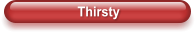 Thirsty