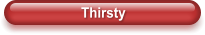 Thirsty